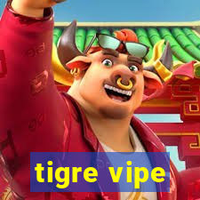 tigre vipe